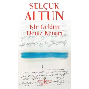 İşte Geldim Deniz Kenarı