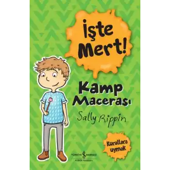 İşte Mert! - Kamp Macerası - Kurallara Uymak