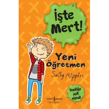 İşte Mert! - Yeni Öğretmen - Yeniliğe Açık Olmak