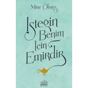 İsteğin Benim İçin Emirdir