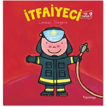 İtfaiyeci Ne Yapar?
