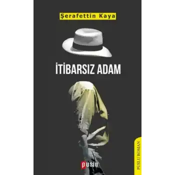 İtibarsız Adam