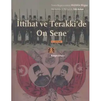 İttihat ve Terakkide On Sene