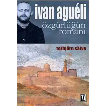 Ivan Agueli  Özgürlüğün Romanı