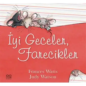 İyi Geceler, Farecikler!