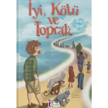 İyi, Kötü ve Toprak