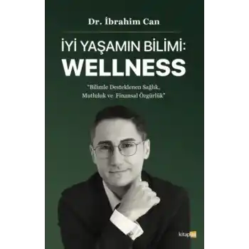 İyi Yaşamın Bilimi: Wellness
