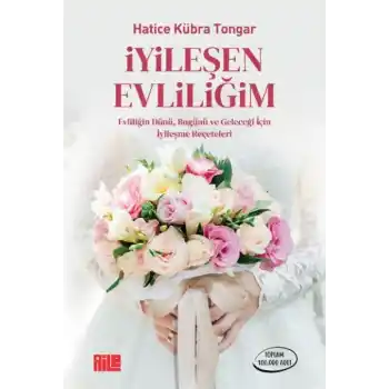 İyileşen Evliliğim