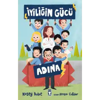 İyiliğin Gücü Adına