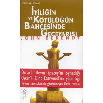 İyiliğin ve Kötülüğün Bahçesinde