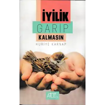 İyilik Garip Kalmasın