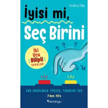 İyisi mi, Seç Birini