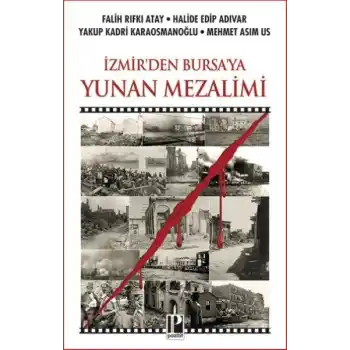 İzmir’den Bursa’ya Yunan Mezalimi