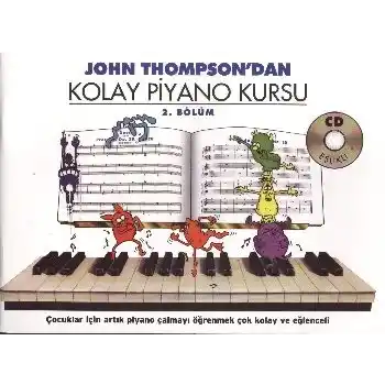 John Thompsondan Kolay Piyano Kursu 2.Bölüm