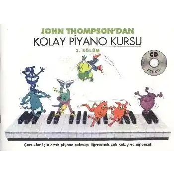 John Thompsondan Kolay Piyano Kursu 3.Bölüm