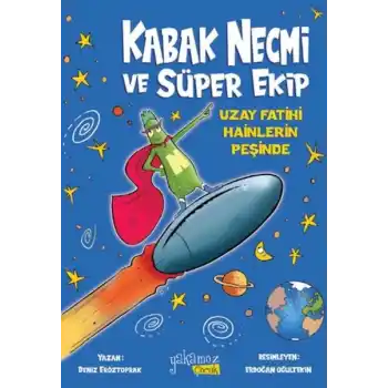Kabak Necmi ve Süper Ekip - Uzay Fatihi Hainlerin Peşinde