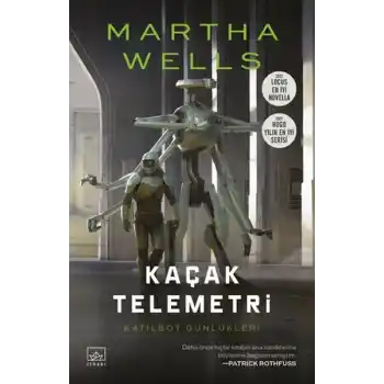 Kaçak Telemetri - Katilbot Günlükleri 6