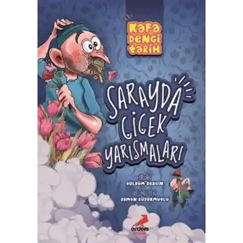 Kafa Dengi Tarih - Sarayda Çiçek Yarışmaları