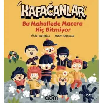 Kafacanlar - Bu Mahallede Macera Hiç Bitmiyor