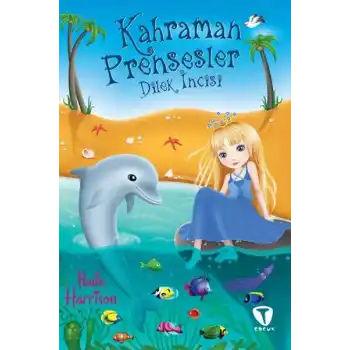 Kahraman Prensesler - Dilek İncisi
