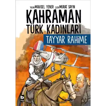 Kahraman Türk Kadınları Tayyar Rahime