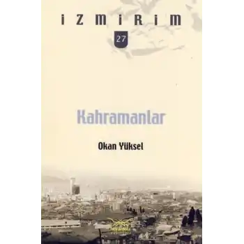 Kahramanlar / İzmirim - 27