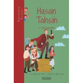 Kahramanlar Karavanı - Hasan Tahsin ve Gizli Pelerin