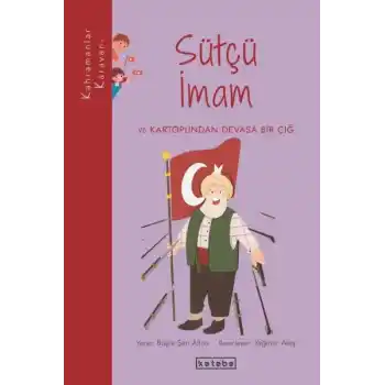 Kahramanlar Karavanı - Sütçü İmam ve Kartopundan Devasa Bir Çığ