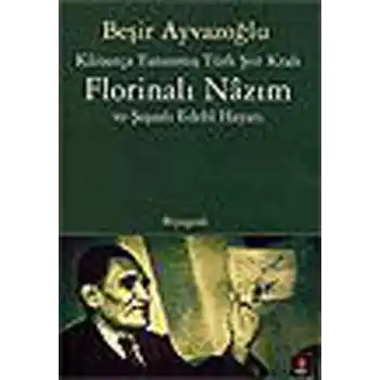 Kainatça Tanınmış Türk Şiir Kralı  Florinalı Nazım ve Şaşalı Edebi Hayatı