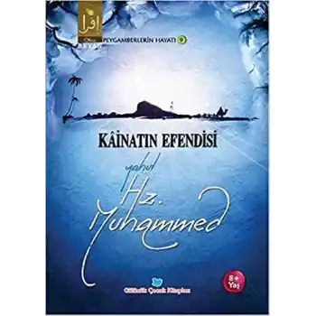 Kainatın Efendisi Yahut Hz. Muhammed