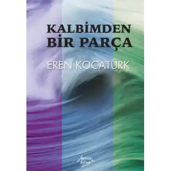 Kalbimden Bir Parça