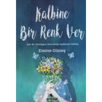 Kalbine Bir Renk Ver