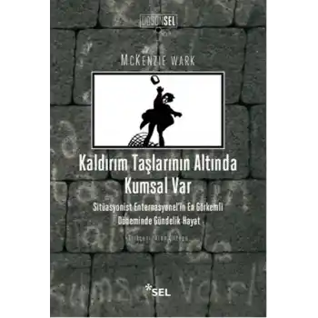 Kaldırım Taşlarının Altında Kumsal Var