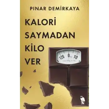 Kalori Saymadan Kilo Ver