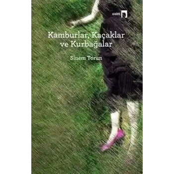 Kamburlar, Kaçaklar ve Kurbağalar