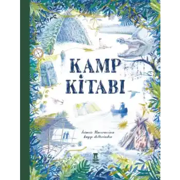 Kamp Kitabı - İsimsiz Maceracının Kayıp Defterinden