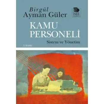 Kamu Personeli: Sistem ve Yönetim