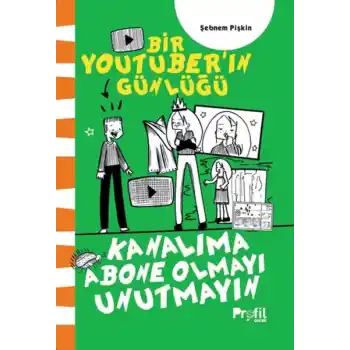 Kanalıma Abone Olmayı Unutmayın - Bir Youtuber’ın Günlüğü