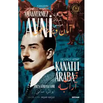 Kanatlı Araba - Türklerin Sherlock Holmesi Amanvermez Avni Üçüncü Kitap