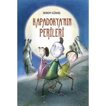 Kapadokya’nın Perileri