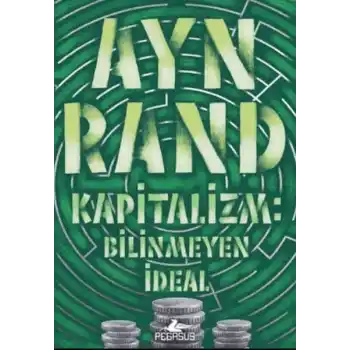 Kapitalizm: Bilinmeyen İdeal