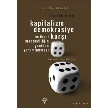 Kapitalizm Demokrasiye Karşı