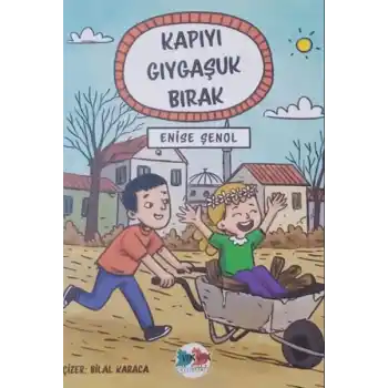 Kapıyı Gıygaşuk Bırak