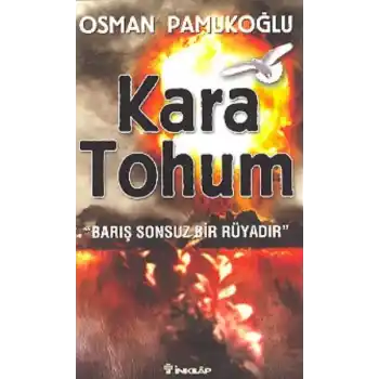 Kara Tohum-Barış Sonsuz Bir Rüyadır