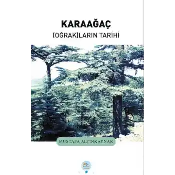 Karaağaç Oğrakların Tarihi