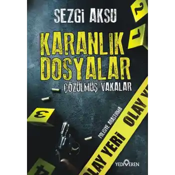 Karanlık Dosyalar: Çözülmüş Vakalar