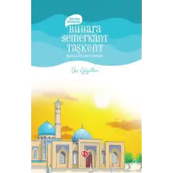 Kardeş Şehirler Buhara Semerkant Taşkent