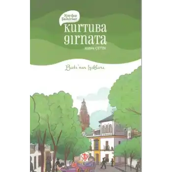 Kardeş Şehirler Kurtuba Gırnata