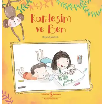Kardeşim ve Ben