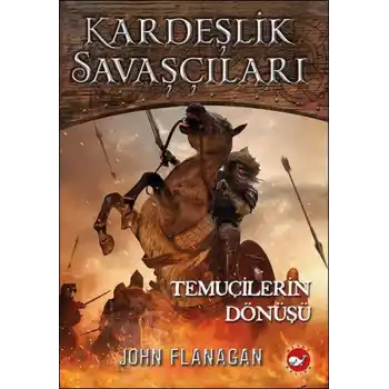 Kardeşlik Savaşçıları 8 - Temuçilerin Dönüşü
